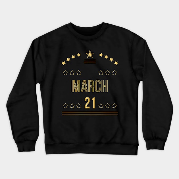 March 21 Crewneck Sweatshirt by AnjPrint